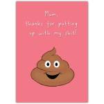 Funny Mothers Day Card Thanks for Putting Up with My Shit Poo Emoji Humorous Mum Greeting