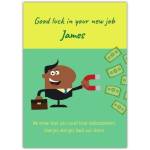 Personalised Funny New Job Good Luck Card with Money Magnet Design