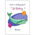 Personalised Whaley Good Pun Birthday Card with Whale and Balloons Design