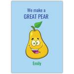 Funny Personalised Any Occasion Greeting Card We Make a Great Pear Design