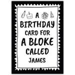 Personalised Black and White Birthday Card for a Bloke with Custom Name Option