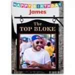 Personalised Happy Birthday Top Bloke Pub Sign Photo Upload Card