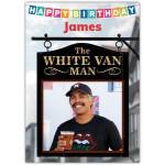 Personalised Happy Birthday Card White Van Man Pub Sign Photo Upload Option