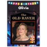 Personalised Happy Birthday Funny Pub The Old Raver Photo Upload Card