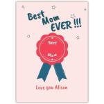 Best Mom Ever Rosette Mother's Day Card with Personalised Name Option