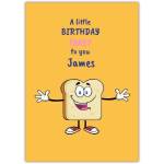 Personalised Birthday Card with Cheerful Toast Cartoon Design for James