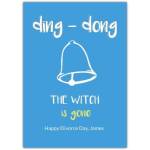 Personalised Happy Divorce Day Greeting Card Ding Dong The Witch Is Gone Design