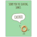 Personalised Sorry You’re Leaving Cheerio Funny Goodbye Card for Colleagues