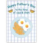 Happy Fathers Day Card King of Egg and Chips Breakfast Design