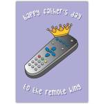Happy Fathers Day Card Featuring Remote Control with Crown for Dad