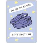 Dad You Croc My World Father's Day Card with Blue Crocs and Stars Design
