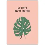 Sorry You’re Leaving Humorous Farewell Card with Sad Leaf Illustration