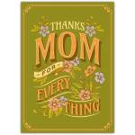 Thanks Mom For Everything Card