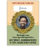 Personalised Happy Birthday Card for Dad with Custom Photo and Humorous Sports Car Design