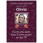 Personalised Happy Anniversary Card for Wife with Photo and Loving Sport TV Message