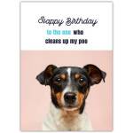 Funny Happy Birthday Card to the One Who Cleans Up My Poo with Cute Dog Photo