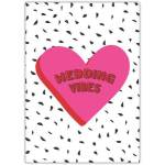 Wedding Vibes Pink Heart Celebration Card for Wedding Congratulations