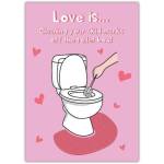 Love Is Cleaning Skid Marks Off The Toilet Bowl Humorous Romantic Greeting Card