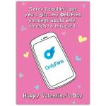 Funny Valentine’s Day Card Sorry I Couldn’t Get You a Gift OnlyFans Earnings Joke