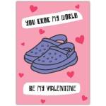 Be My Valentine Crocs Funny Romantic Valentine's Day Card with Hearts