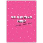 Mum, To Me You Are Above Average Card