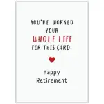 Retirement Worked Hard Greeting Card