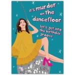 Murder On The Dancefloor Birthday Card with Disco Theme and Humorous Design