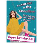 Happy Birthday Sister Card with Fun Murder on the Dancefloor Party Theme