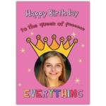 Personalised Happy Birthday Card for Queen of Everything with Photo Upload Option