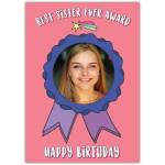 Personalised Best Sister Ever Award Birthday Card with Photo Upload