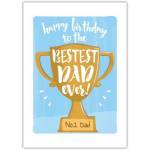 Happy Birthday Bestest Dad Ever Trophy Birthday Card for Dad with Personalisation Option