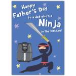 Father's Day Ninja Kitchen Air Fryer Humour Greeting Card for Dad