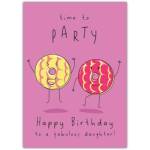 Time to Party Happy Birthday Card for Daughter with Fun Donut Design