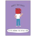 Happy Birthday Card for Husband Petrol Head Humorous Car Lover Design