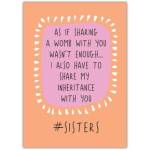 Funny Sister Humour Card Sharing Inheritance with Womb Sibling Joke Design