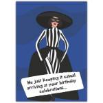 Stylish Woman Arriving Casual Birthday Celebrations Humorous Greeting Card