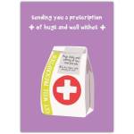Get Well Soon Card Sending Hugs and Well Wishes with Prescription Medicine Design