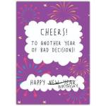 Funny Birthday Card with Fireworks Cheers to Another Year of Bad Decisions Design