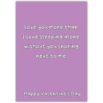 Funny Valentines Card Love You More Than Sleeping Alone Without You Snoring Next to Me
