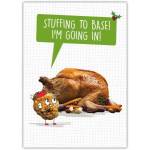 Funny Christmas Card Stuffing to Base I'm Going In Turkey Dinner Design