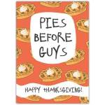 Funny Thanksgiving Greeting Card Pies Before Guys Humour with Pumpkin Pies Design