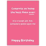 Funny Happy Birthday Card for Nana Best Spoiler Celebration