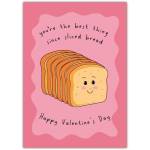 Cute Valentine's Day Card Best Thing Since Sliced Bread with Smiling Toast Illustration