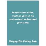 Humorous Happy Birthday Son Card Pretending to Understand Your Slang Design