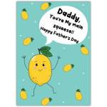 Happy Father's Day Card for Daddy with Cute Lemon and Squeeze Pun Design