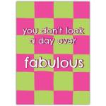 You Don't Look a Day Over Fabulous Bold Checkered Birthday Card
