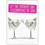 Celebrations Be Gin Happy Mothers Day Card