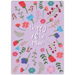 Happy 70th Mum Birthday Card with Colourful Floral Design and Personalisation Option