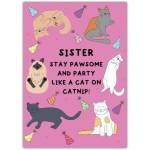 Sister Birthday Card with Playful Cats and Party Hats Pawsome Catnip Celebration