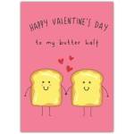 Happy Valentines Day Card to My Butter Half Cute Toast Cartoon Love Card